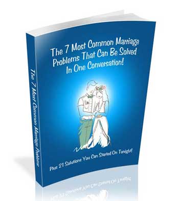 The 7 Most Common Marriage Problems, the client's own guide