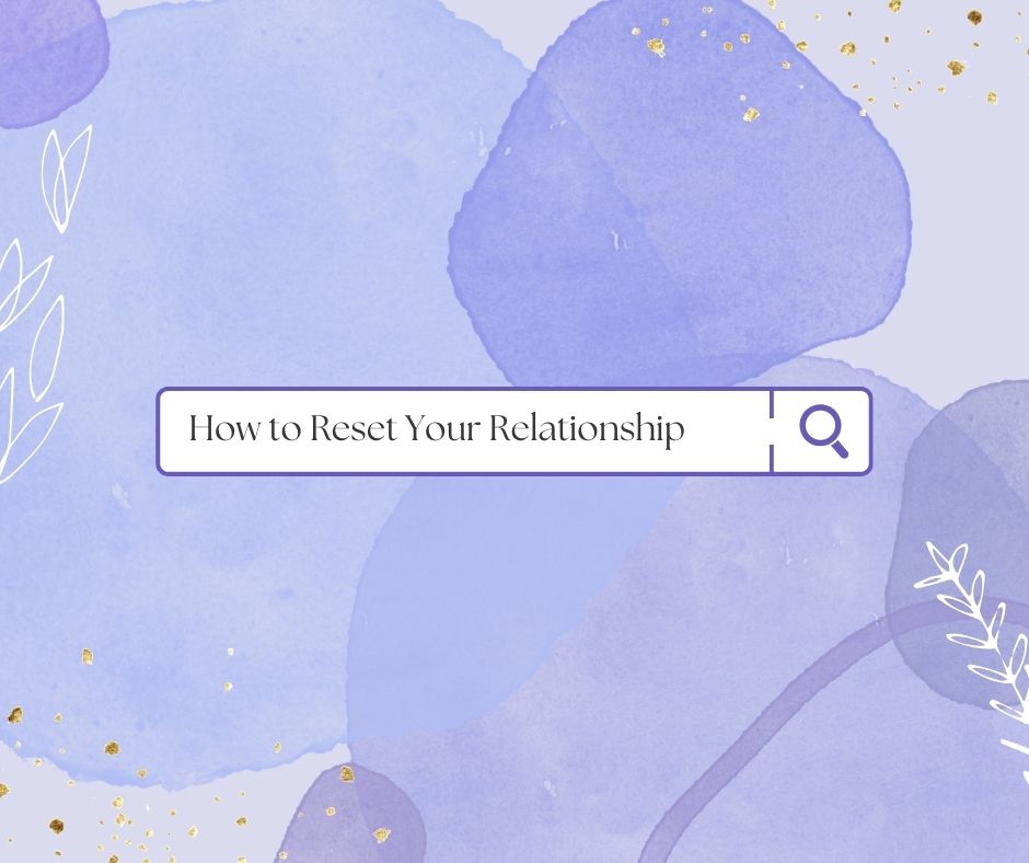 A search bar reading How to Reset Your Relationship
