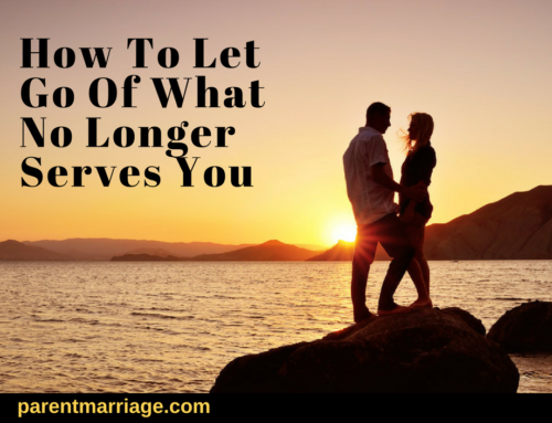 How To Let Go Of What No Longer Serves You